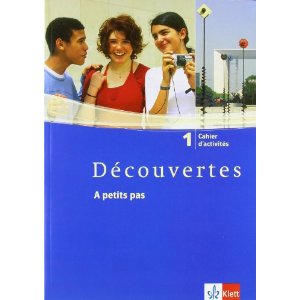 Dcouvertes 1. Cahier d'activits. A petits pas: 1. Lernjahr. Franzsisch als 2. Fremdsprache